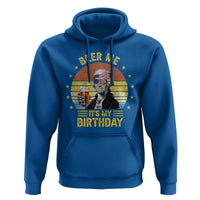 Funny George Washington's Birthday Hoodie Beer Me It's My Birthday Presidents' Day