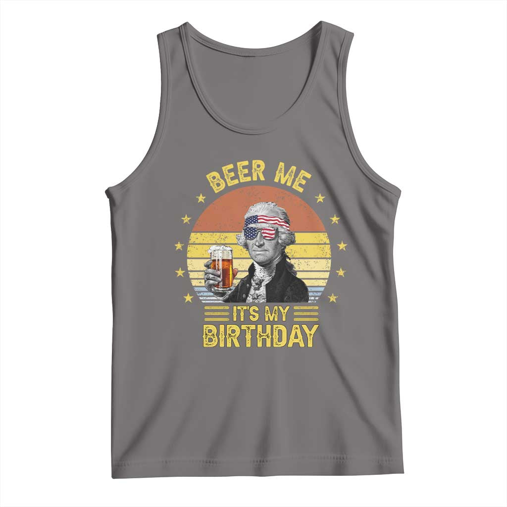 Funny George Washington's Birthday Tank Top Beer Me It's My Birthday Presidents' Day