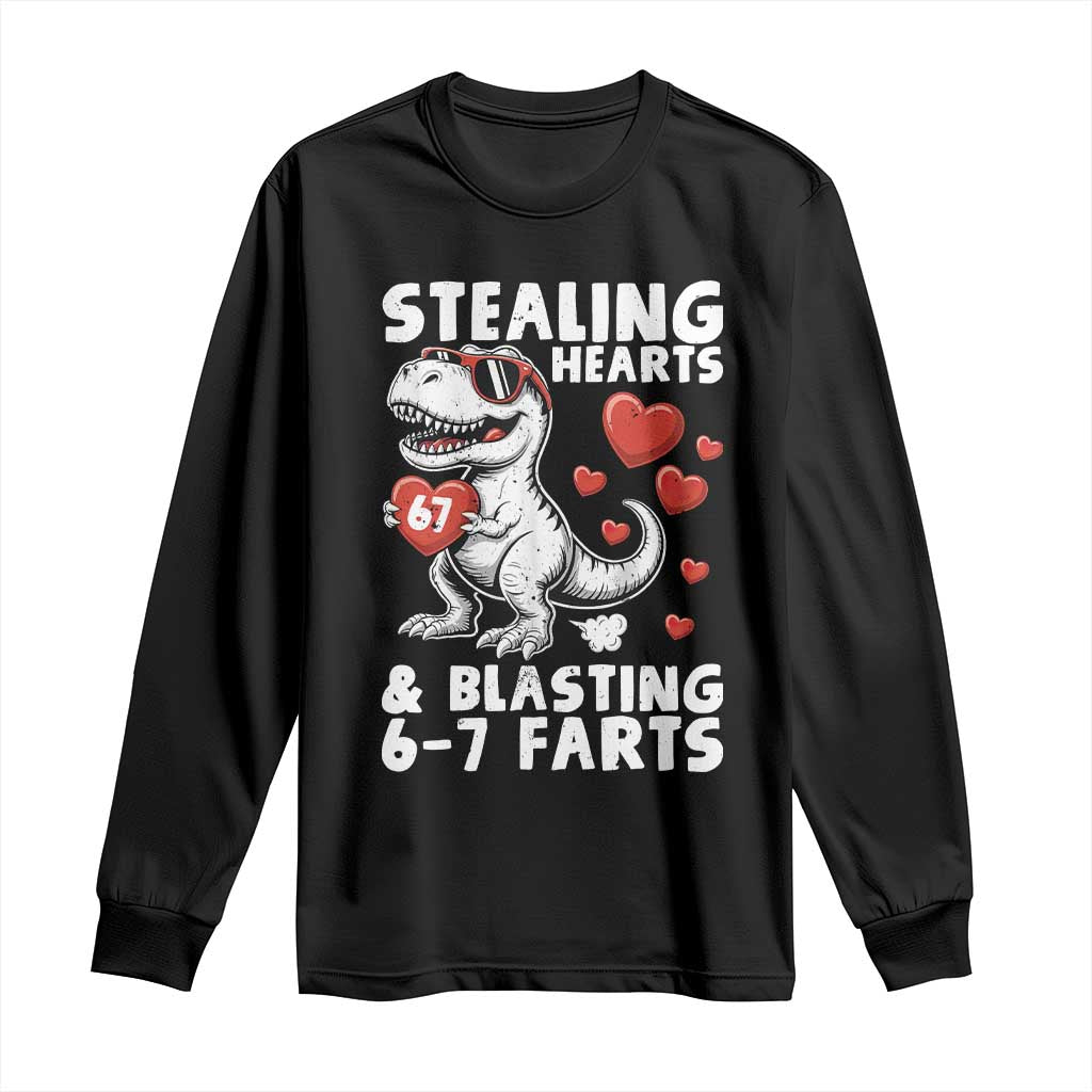 Funny 67 Meme Valentines Day Dinosaur Long Sleeve Shirt Stealing Hearts And Blasting 67 Farts
