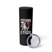 Funny 67 Meme Valentines Day Dinosaur Skinny Tumbler Stealing Hearts And Blasting 67 Farts