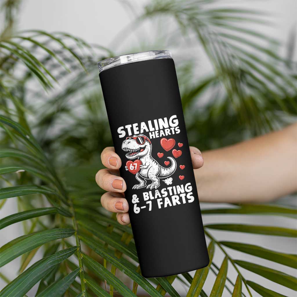 Funny 67 Meme Valentines Day Dinosaur Skinny Tumbler Stealing Hearts And Blasting 67 Farts