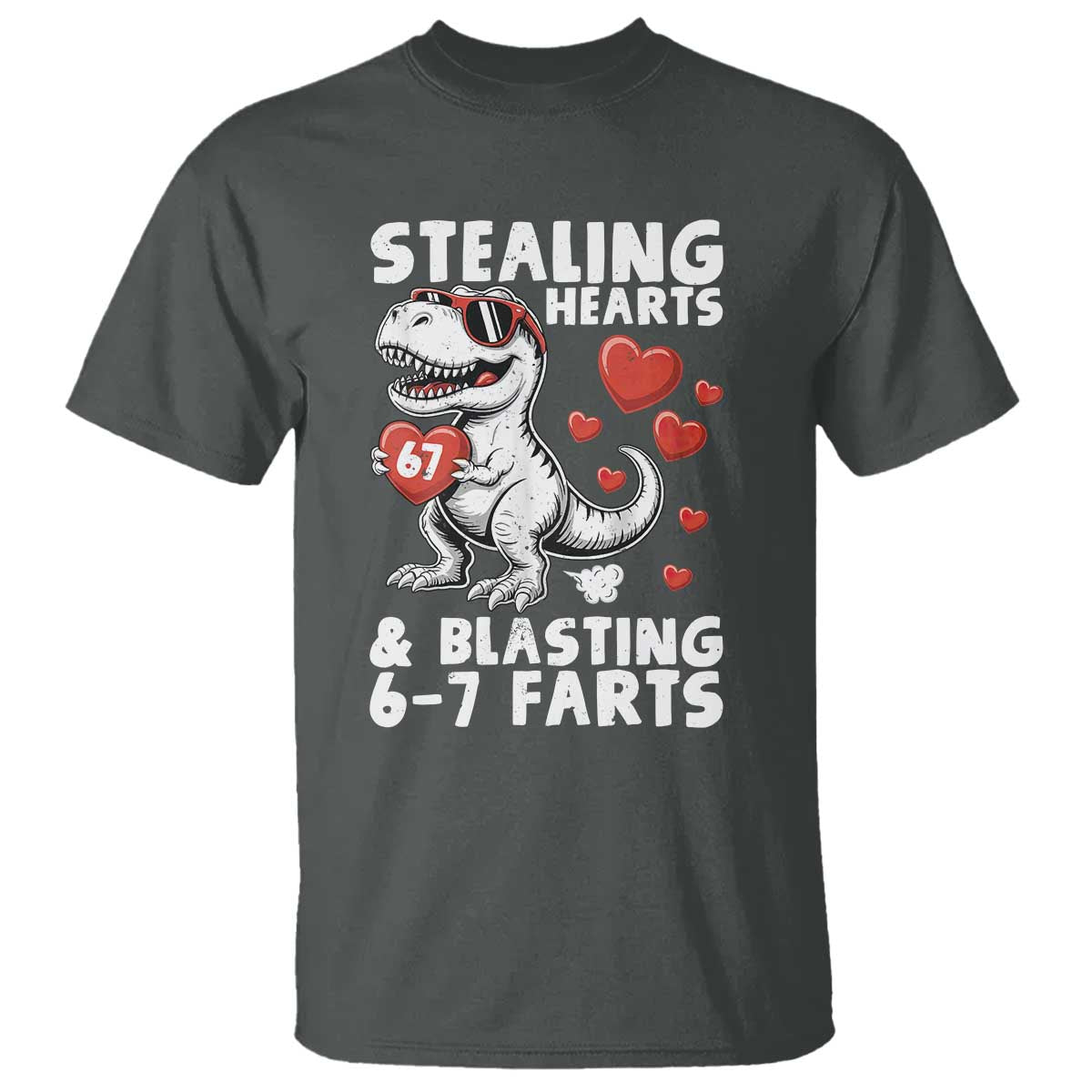 Funny 67 Meme Valentines Day Dinosaur T Shirt Stealing Hearts And Blasting 67 Farts