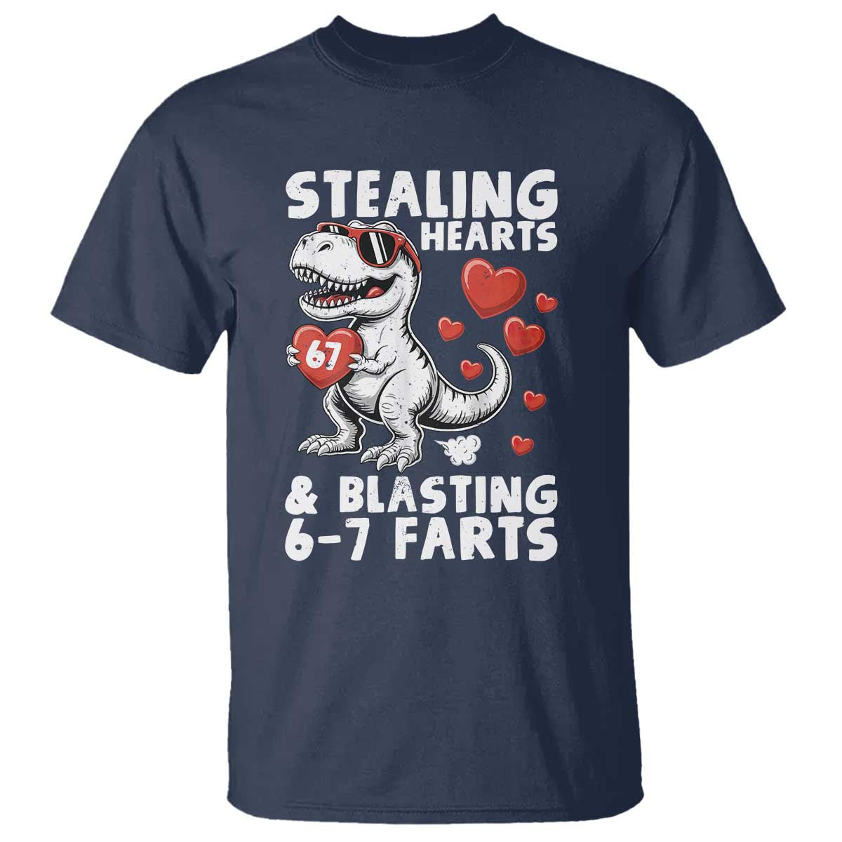 Funny 67 Meme Valentines Day Dinosaur T Shirt Stealing Hearts And Blasting 67 Farts