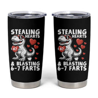 Funny 67 Meme Valentines Day Dinosaur Tumbler Cup Stealing Hearts And Blasting 67 Farts