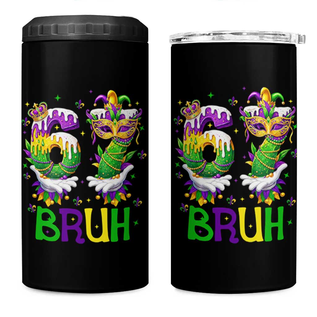 Funny 67 Mardi Gras Bruh 4 in 1 Can Cooler Tumbler Six Seven Meme Fleur De Lis Hand Gesture