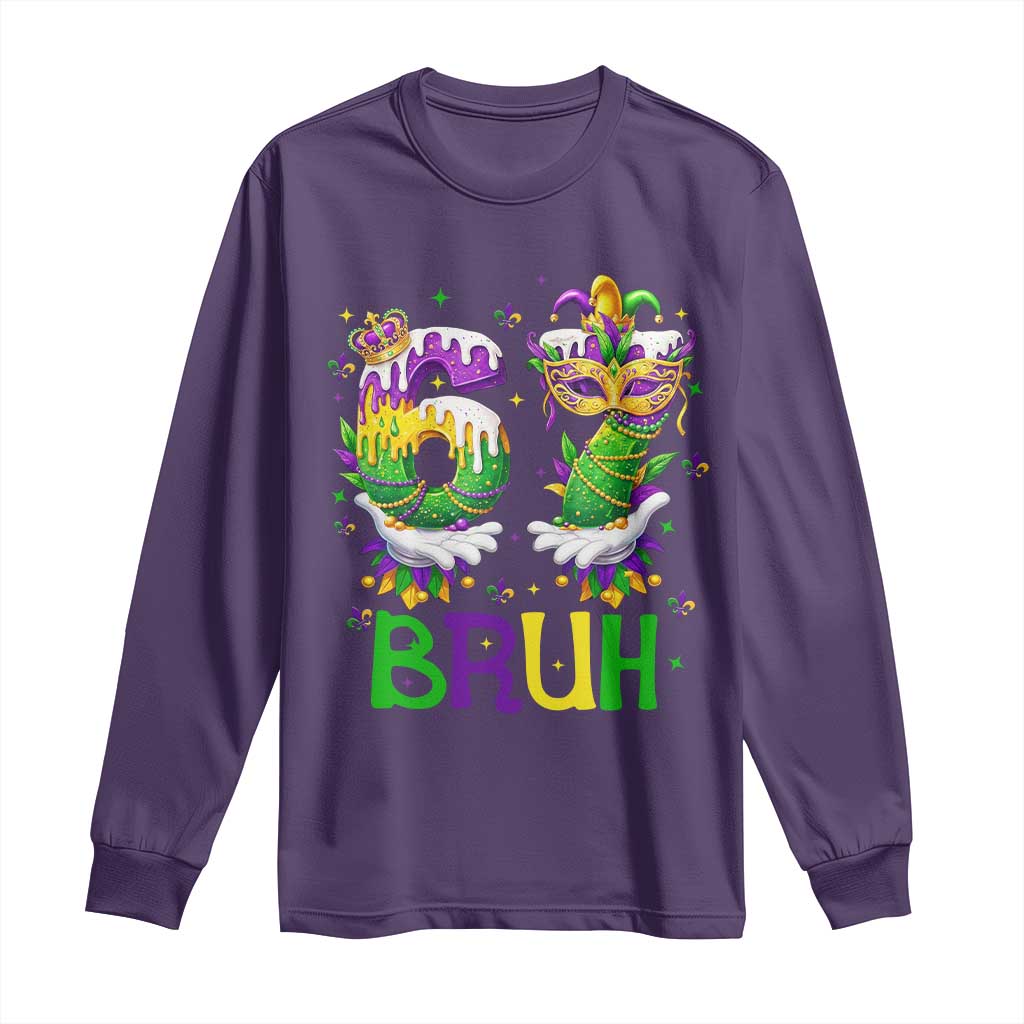 Funny 67 Mardi Gras Bruh Long Sleeve Shirt Six Seven Meme Fleur De Lis Hand Gesture