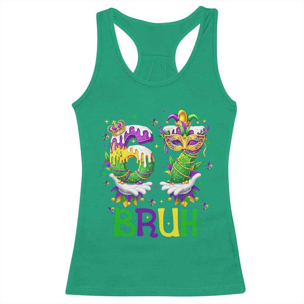 Funny 67 Mardi Gras Bruh Racerback Tank Top Six Seven Meme Fleur De Lis Hand Gesture