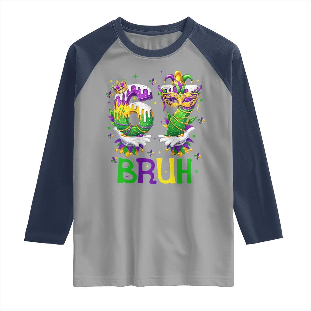 Funny 67 Mardi Gras Bruh Raglan Shirt Six Seven Meme Fleur De Lis Hand Gesture