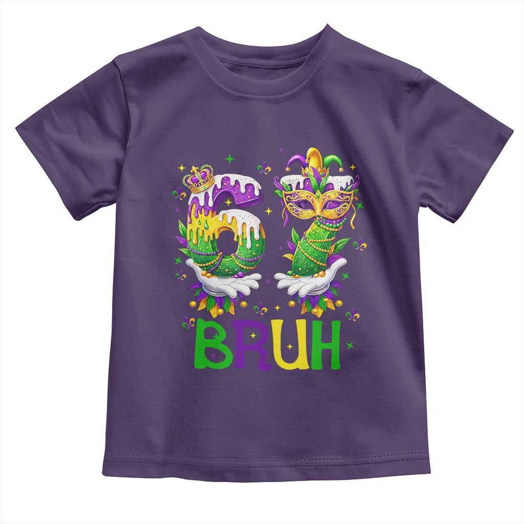 Funny 67 Mardi Gras Bruh Toddler T Shirt Six Seven Meme Fleur De Lis Hand Gesture