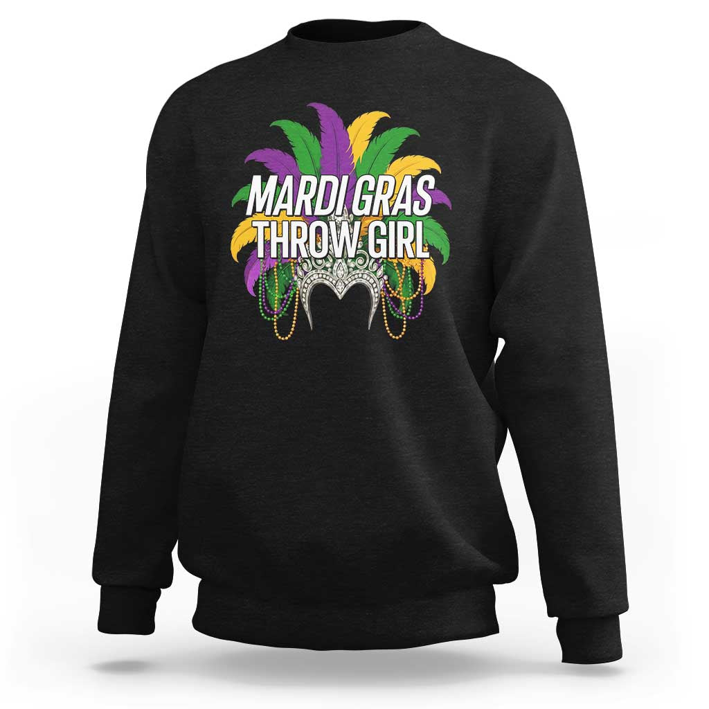 Mardi Gras Throw Girl Sweatshirt Funny New Orleans Carnival Headdress Beads