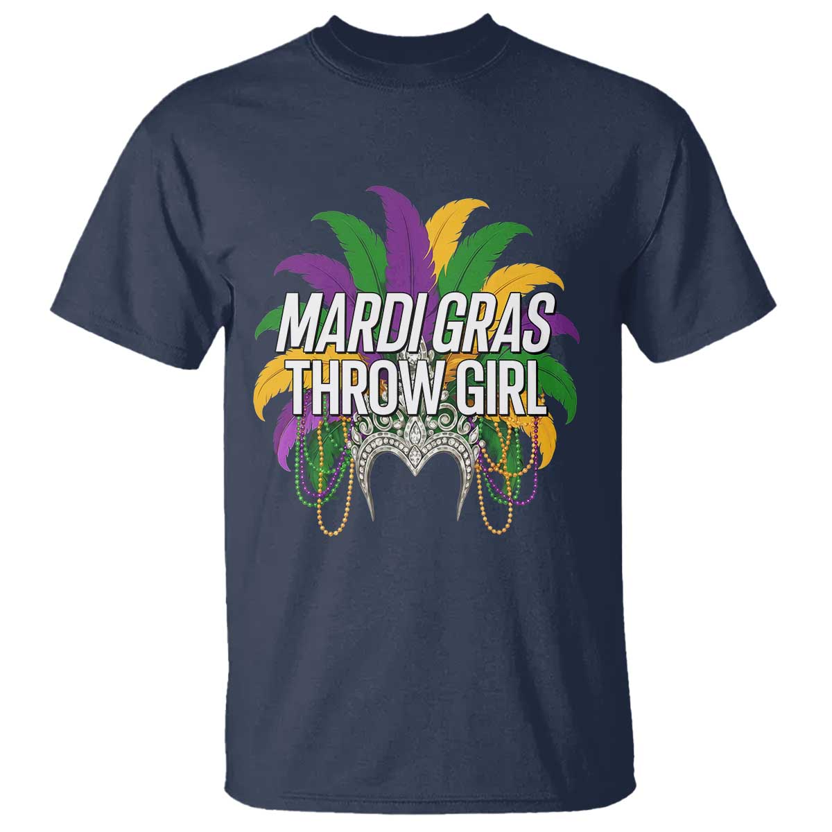 Mardi Gras Throw Girl T Shirt Funny New Orleans Carnival Headdress Beads
