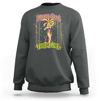 Funny Mardi Gras Throw Girl Sweatshirt New Orleans Carnival Beads