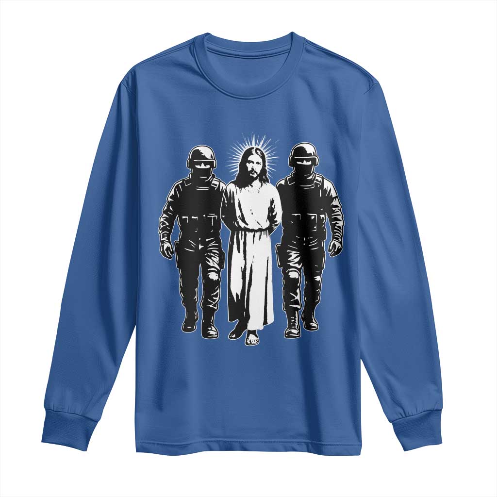 Jesus Arrested Parody Long Sleeve Shirt Funny Immigrant Rights Political Protest