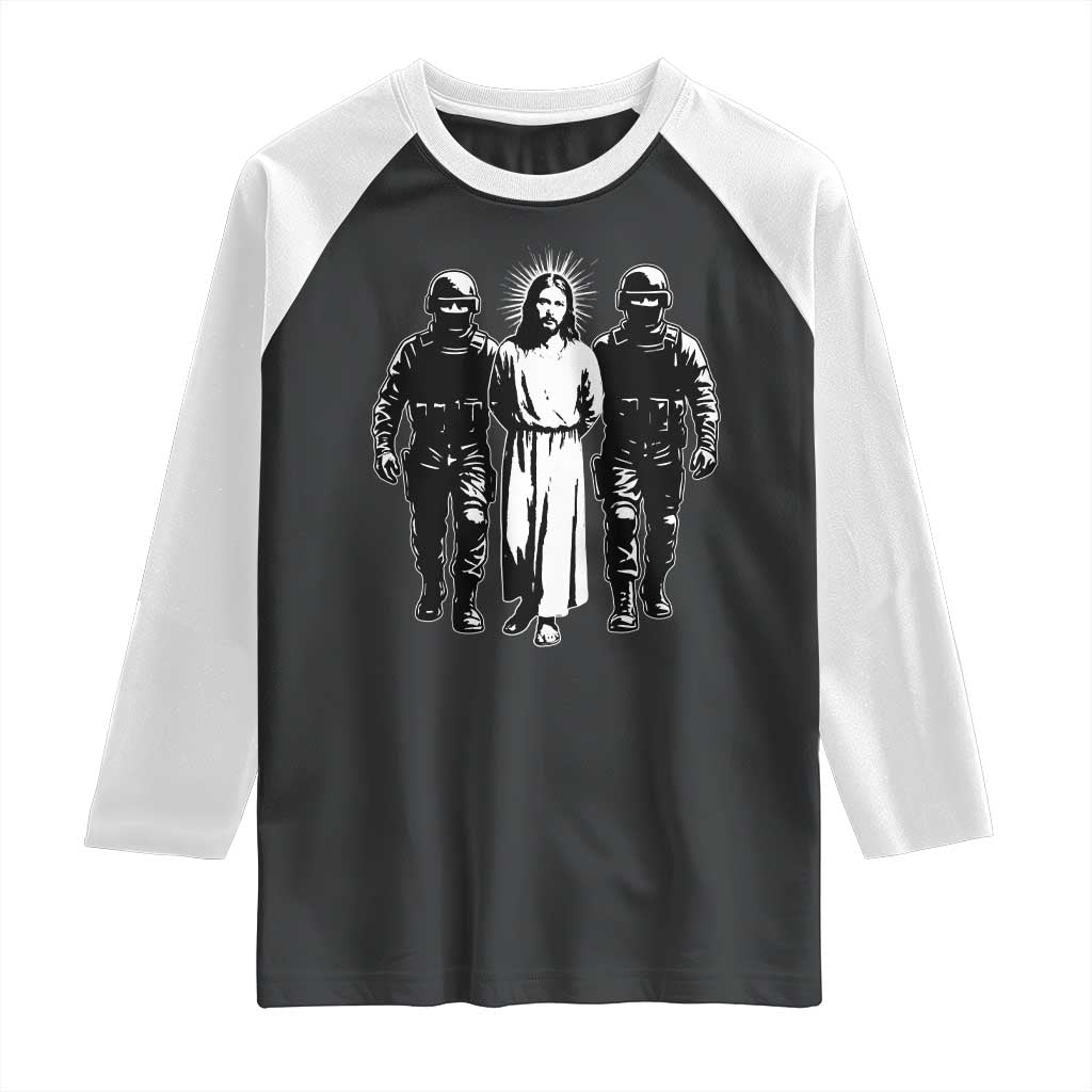 Jesus Arrested Parody Raglan Shirt Funny Immigrant Rights Political Protest