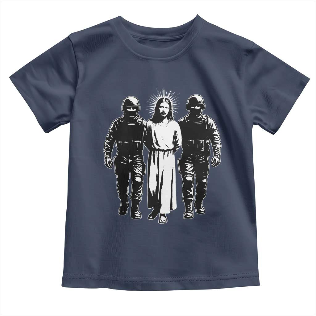 Jesus Arrested Parody Toddler T Shirt Funny Immigrant Rights Political Protest