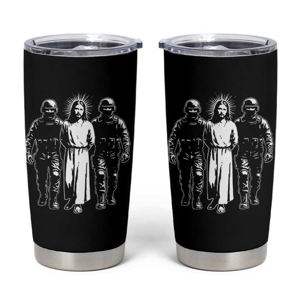 Jesus Arrested Parody Tumbler Cup Funny Immigrant Rights Political Protest