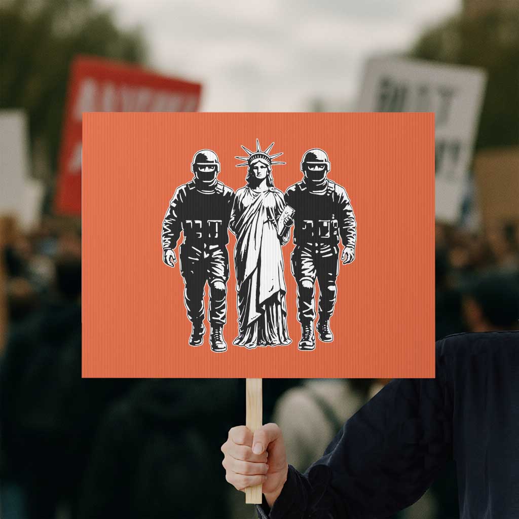 Statue Of Liberty Arrested Protest Sign Funny Immigrant Rights Political Protest