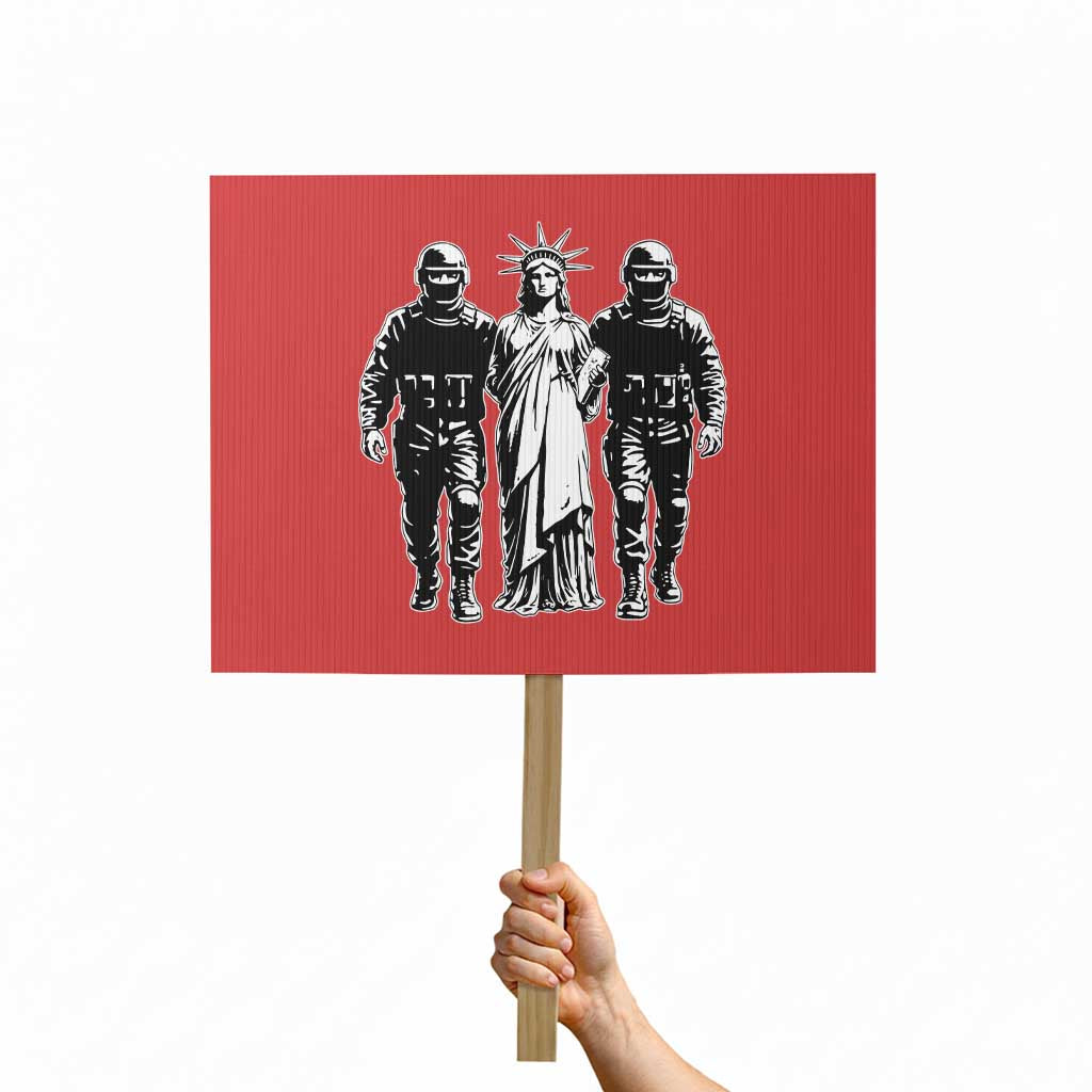 Statue Of Liberty Arrested Protest Sign Funny Immigrant Rights Political Protest