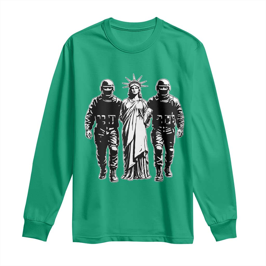 Statue Of Liberty Arrested Long Sleeve Shirt Funny Immigrant Rights Political Protest