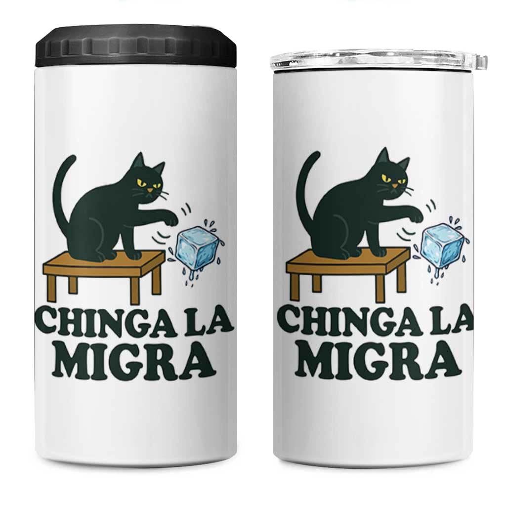 Chinga La Migra 4 in 1 Can Cooler Tumbler Funny Immigration Rights Cat Political