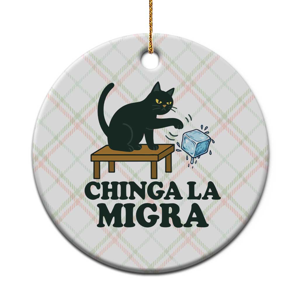 Chinga La Migra Ceramic Ornament Funny Immigration Rights Cat Political