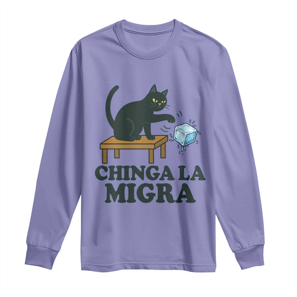 Chinga La Migra Long Sleeve Shirt Funny Immigration Rights Cat Political