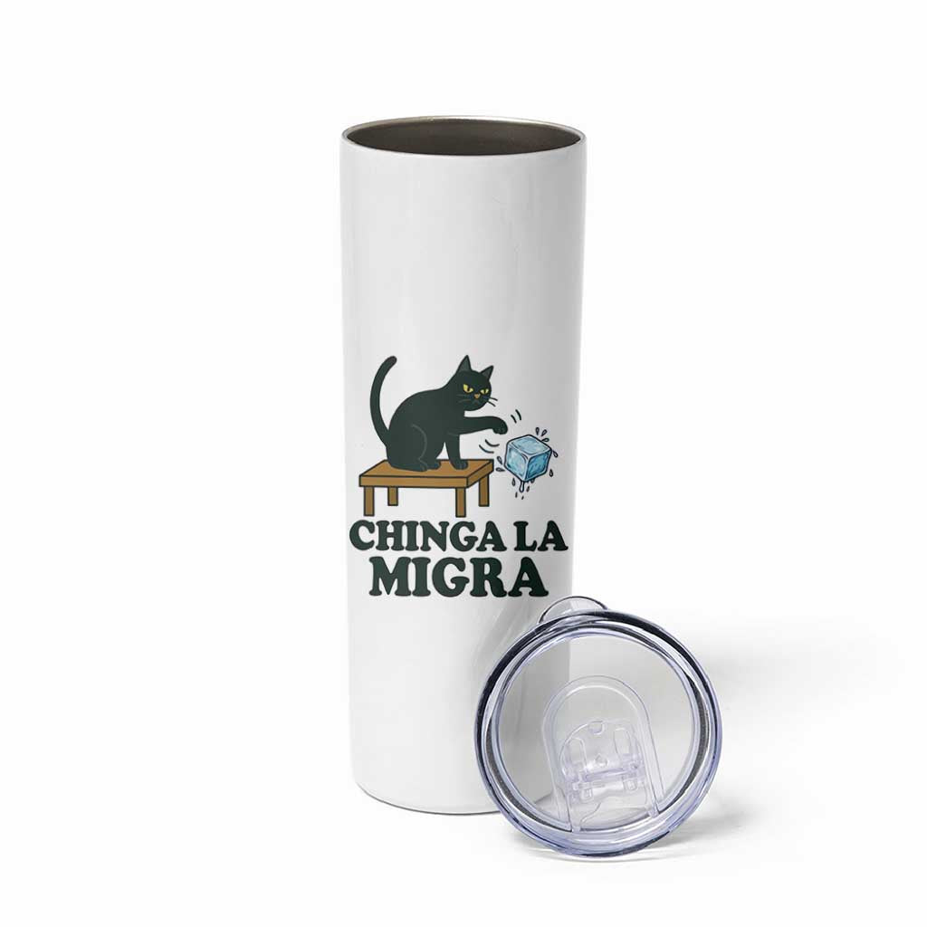 Chinga La Migra Skinny Tumbler Funny Immigration Rights Cat Political