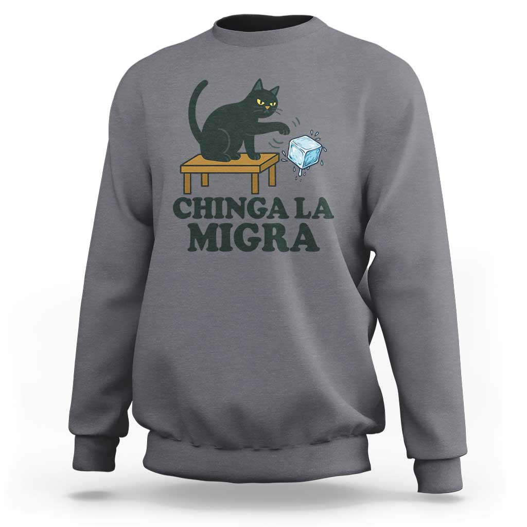 Chinga La Migra Sweatshirt Funny Immigration Rights Cat Political
