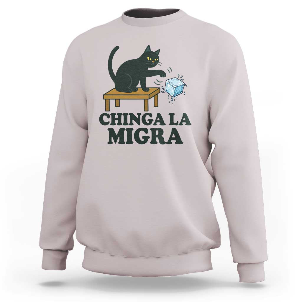Chinga La Migra Sweatshirt Funny Immigration Rights Cat Political