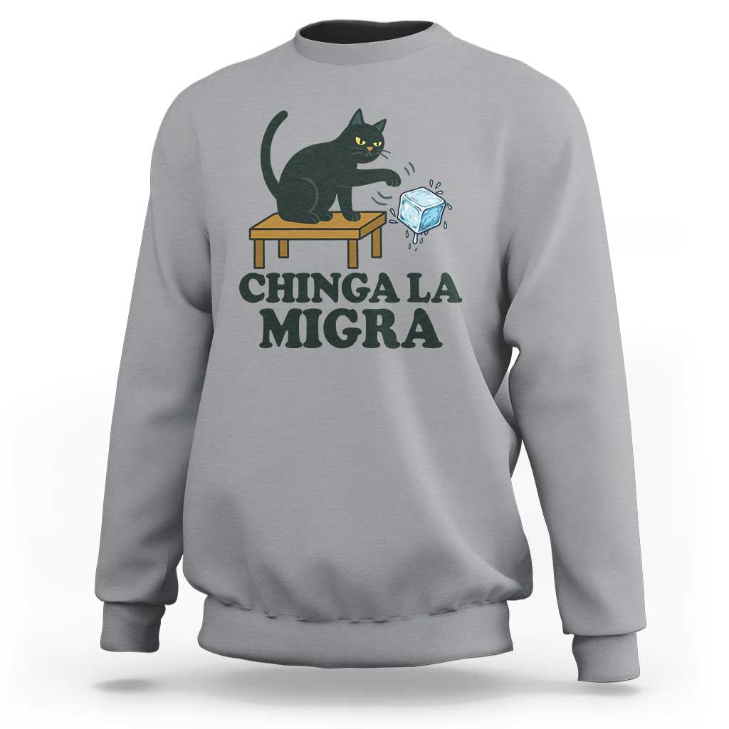 Chinga La Migra Sweatshirt Funny Immigration Rights Cat Political