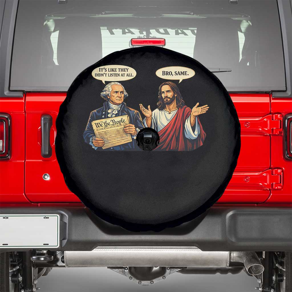 Funny Its Like They Didnt Listen At All Bro Same Meme Spare Tire Cover