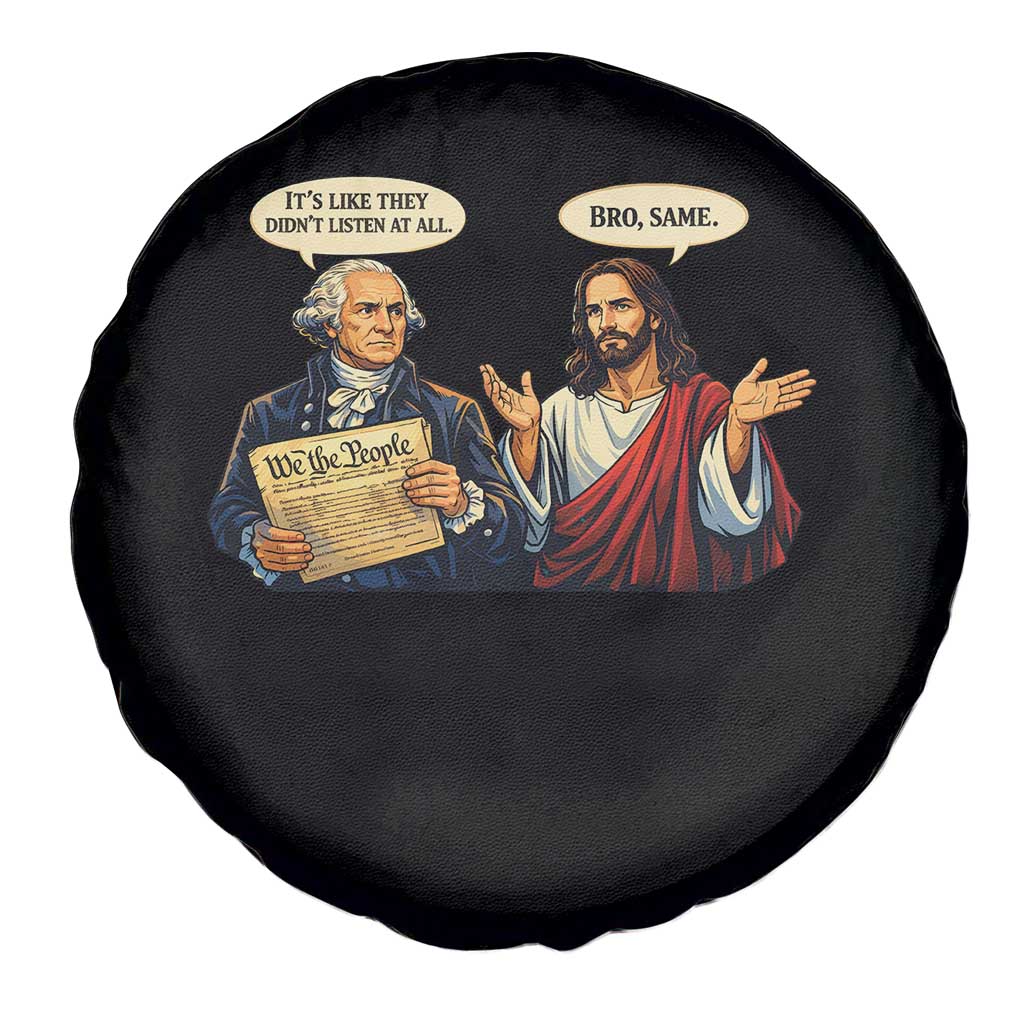 Funny Its Like They Didnt Listen At All Bro Same Meme Spare Tire Cover