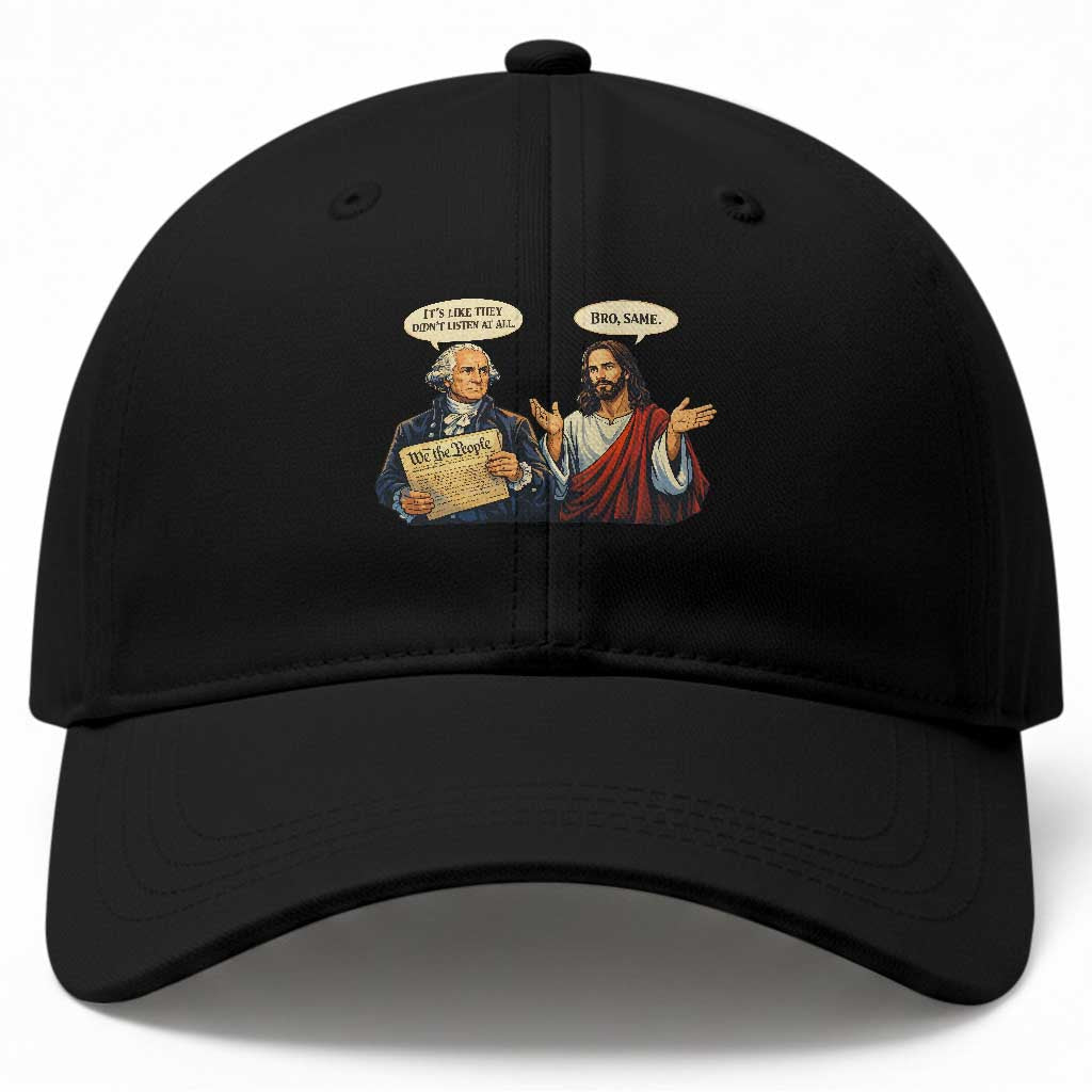 Funny Its Like They Didnt Listen At All Bro Same Meme Baseball Cap