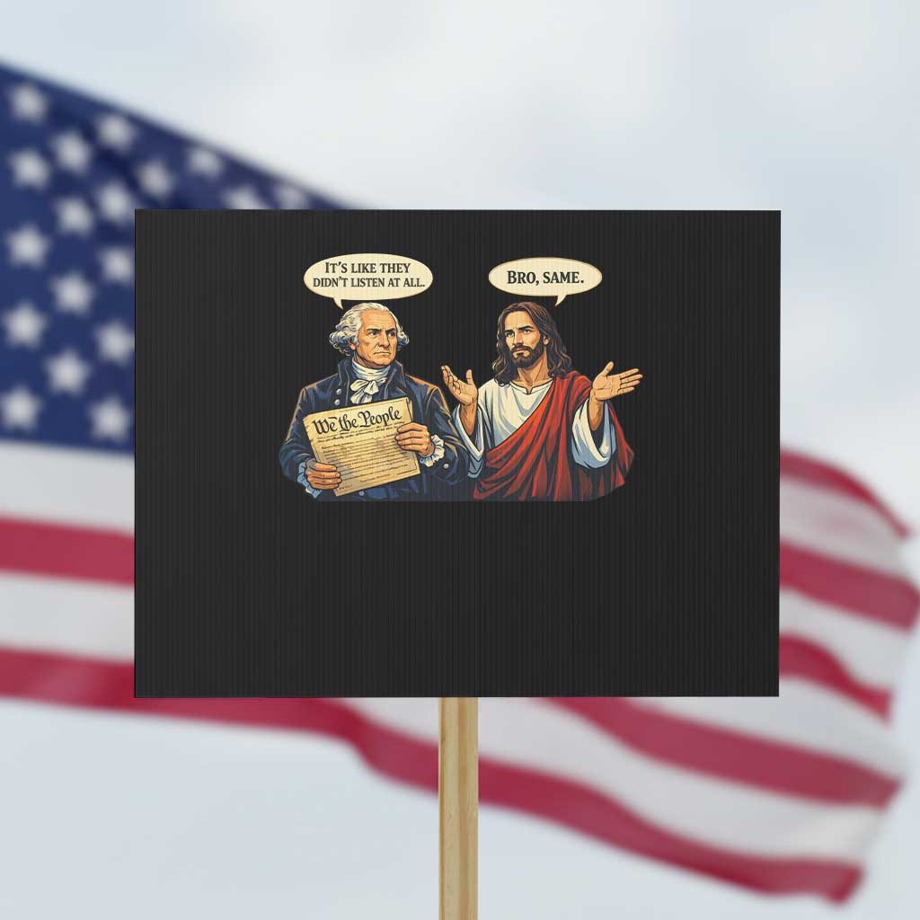 Funny Its Like They Didnt Listen At All Bro Same Meme Protest Sign