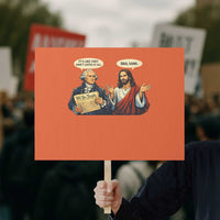 Funny Its Like They Didnt Listen At All Bro Same Meme Protest Sign