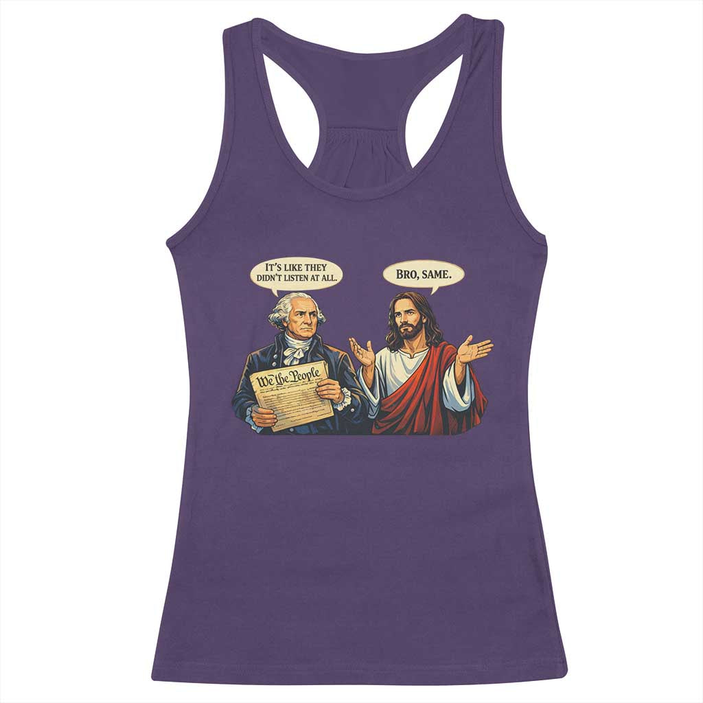 Funny Its Like They Didnt Listen At All Bro Same Meme Racerback Tank Top