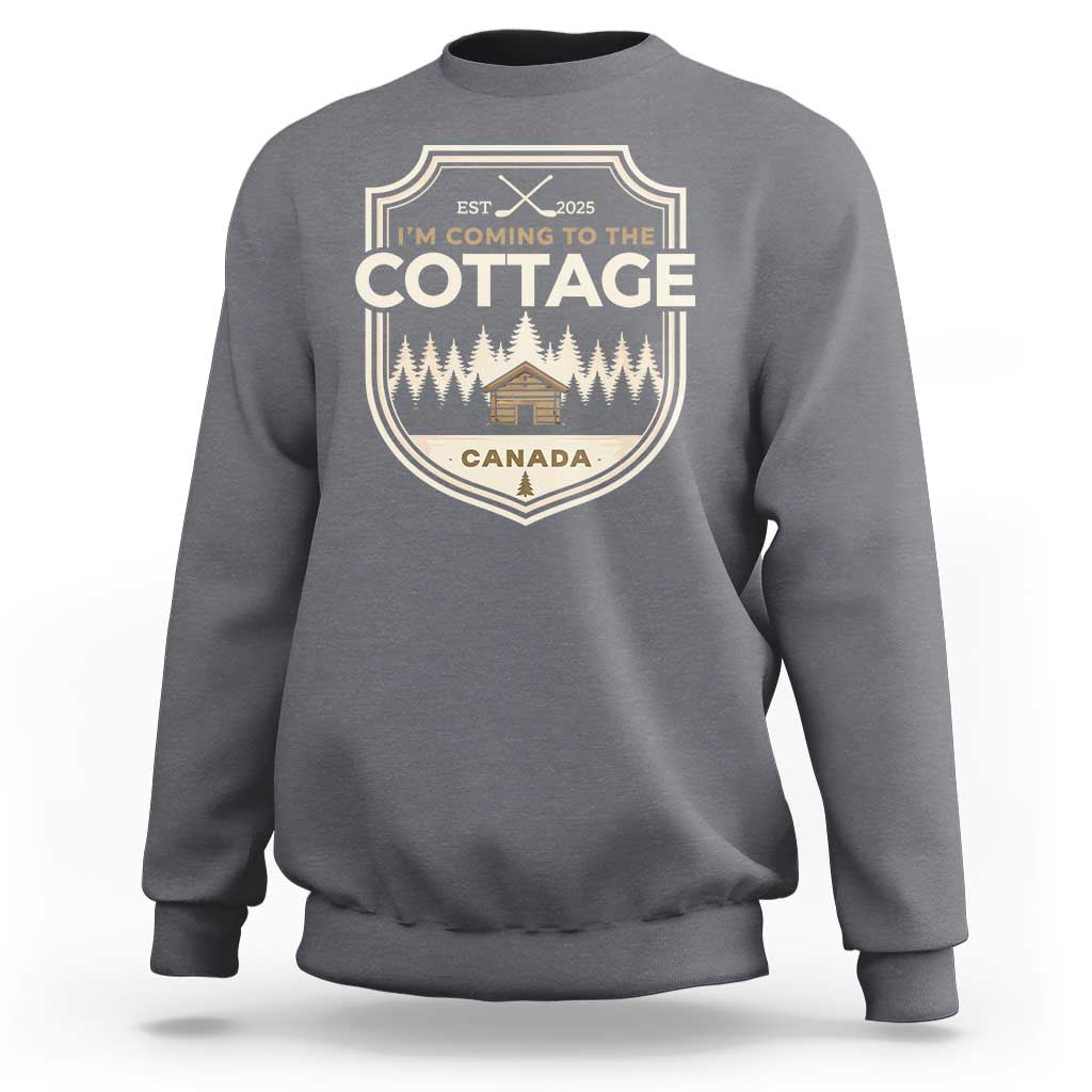 I Am Coming To The Cottage Sweatshirt Funny Romance Hockey