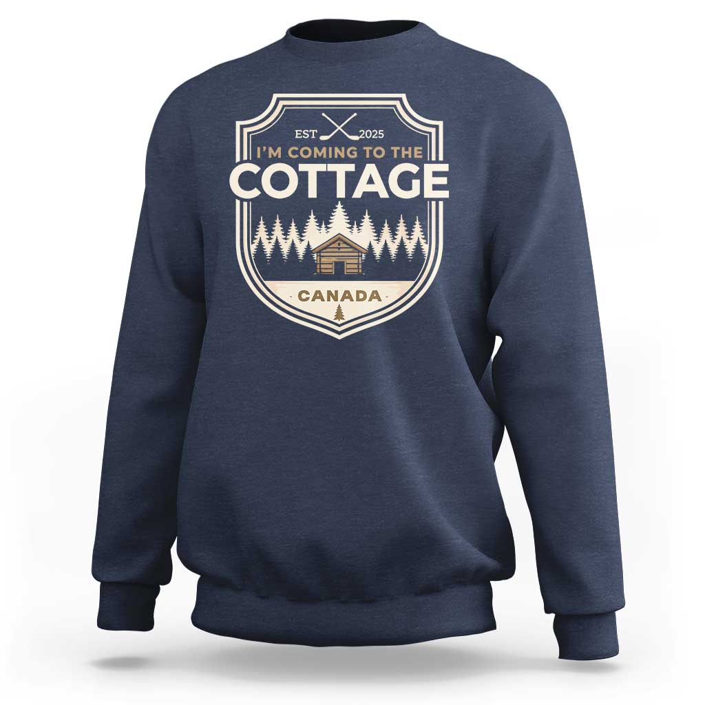 I Am Coming To The Cottage Sweatshirt Funny Romance Hockey