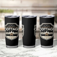 I Am Coming To The Cottage Tumbler Cup Funny Romance Hockey