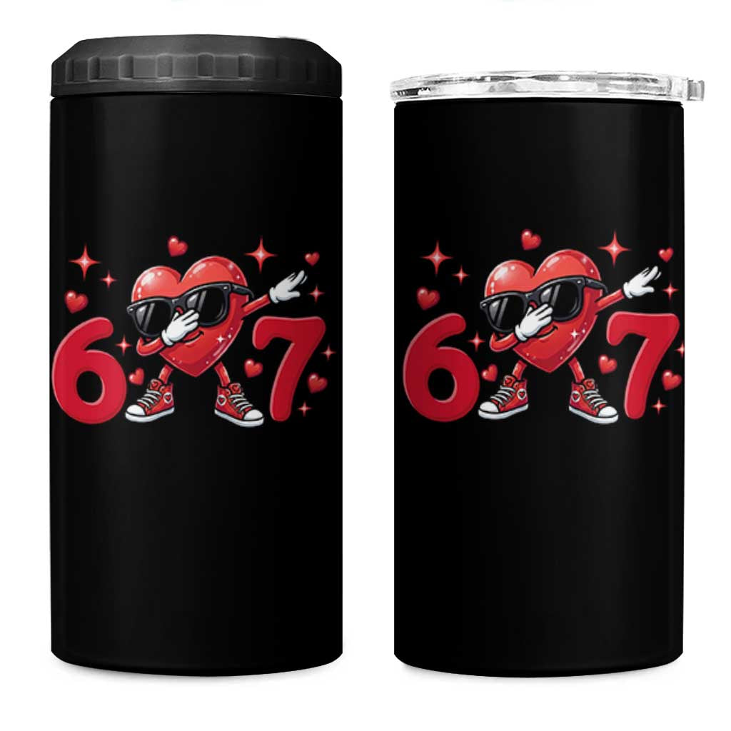 Funny Six Seven 67 Valentines Dabbing Heart 4 in 1 Can Cooler Tumbler