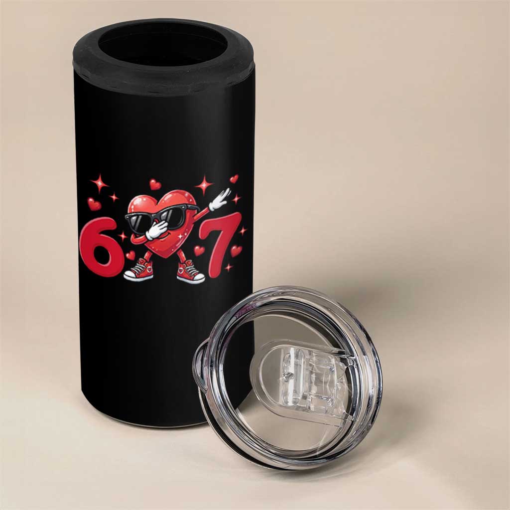 Funny Six Seven 67 Valentines Dabbing Heart 4 in 1 Can Cooler Tumbler