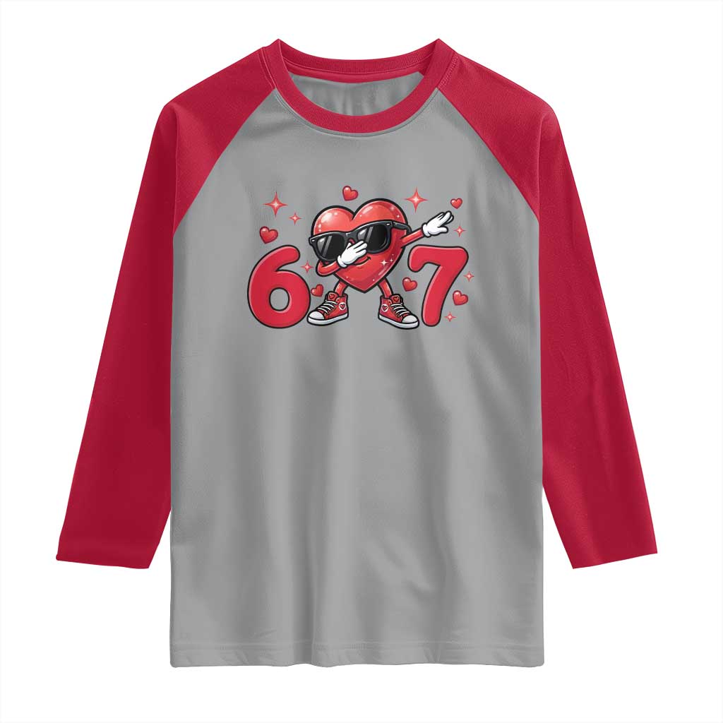 Funny Six Seven 67 Valentines Dabbing Heart Raglan Shirt