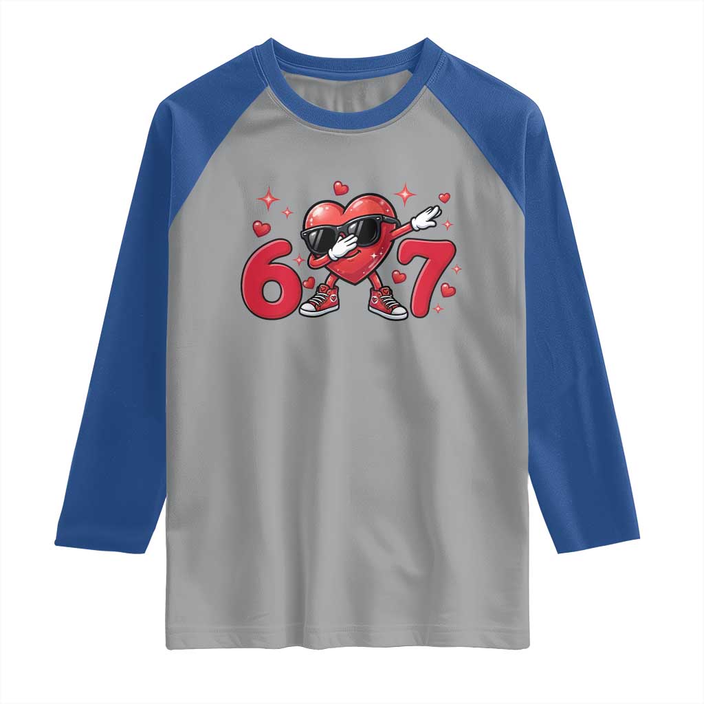 Funny Six Seven 67 Valentines Dabbing Heart Raglan Shirt