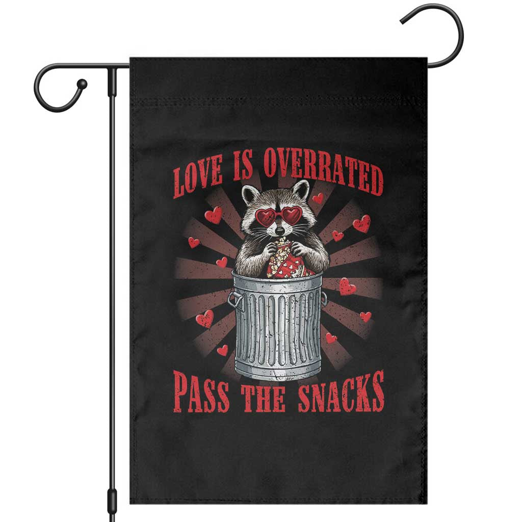 Funny Raccoon Valentine Garden Flag Love Is Overrated Pass The Snacks