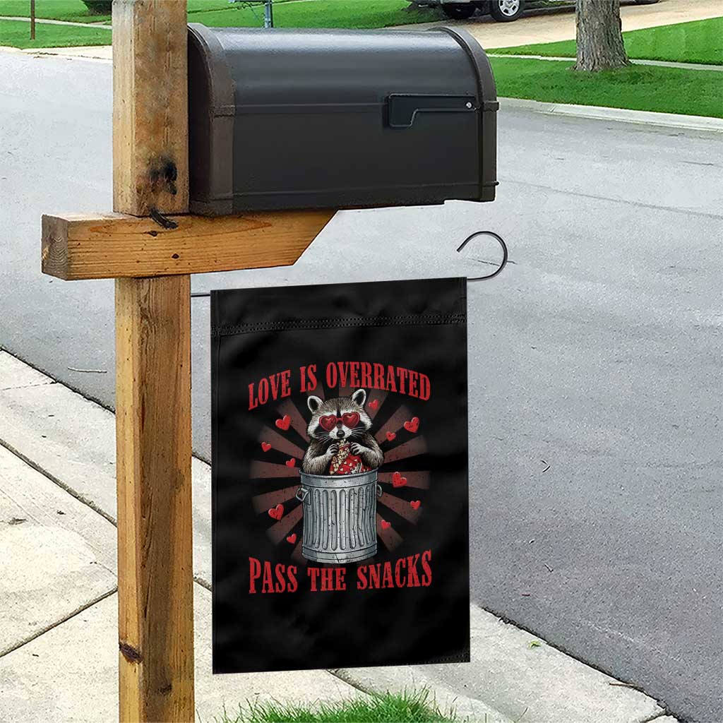 Funny Raccoon Valentine Garden Flag Love Is Overrated Pass The Snacks