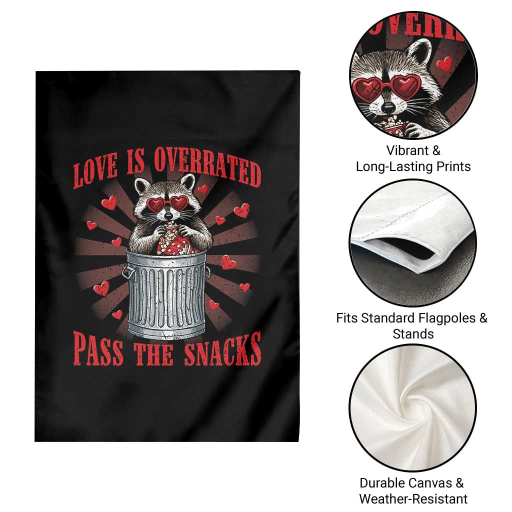 Funny Raccoon Valentine Garden Flag Love Is Overrated Pass The Snacks