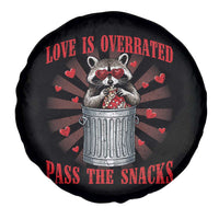Funny Raccoon Valentine Spare Tire Cover Love Is Overrated Pass The Snacks