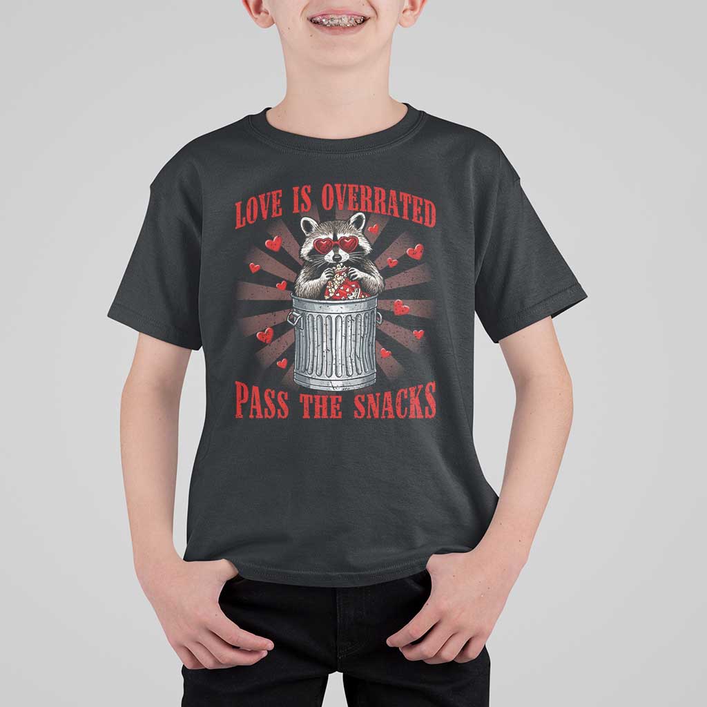 Funny Raccoon Valentine T Shirt For Kid Love Is Overrated Pass The Snacks