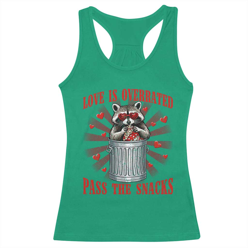 Funny Raccoon Valentine Racerback Tank Top Love Is Overrated Pass The Snacks