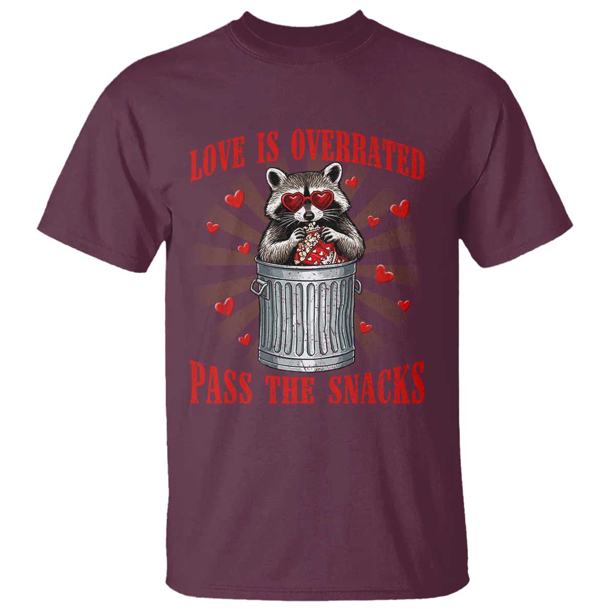 Funny Raccoon Valentine T Shirt Love Is Overrated Pass The Snacks